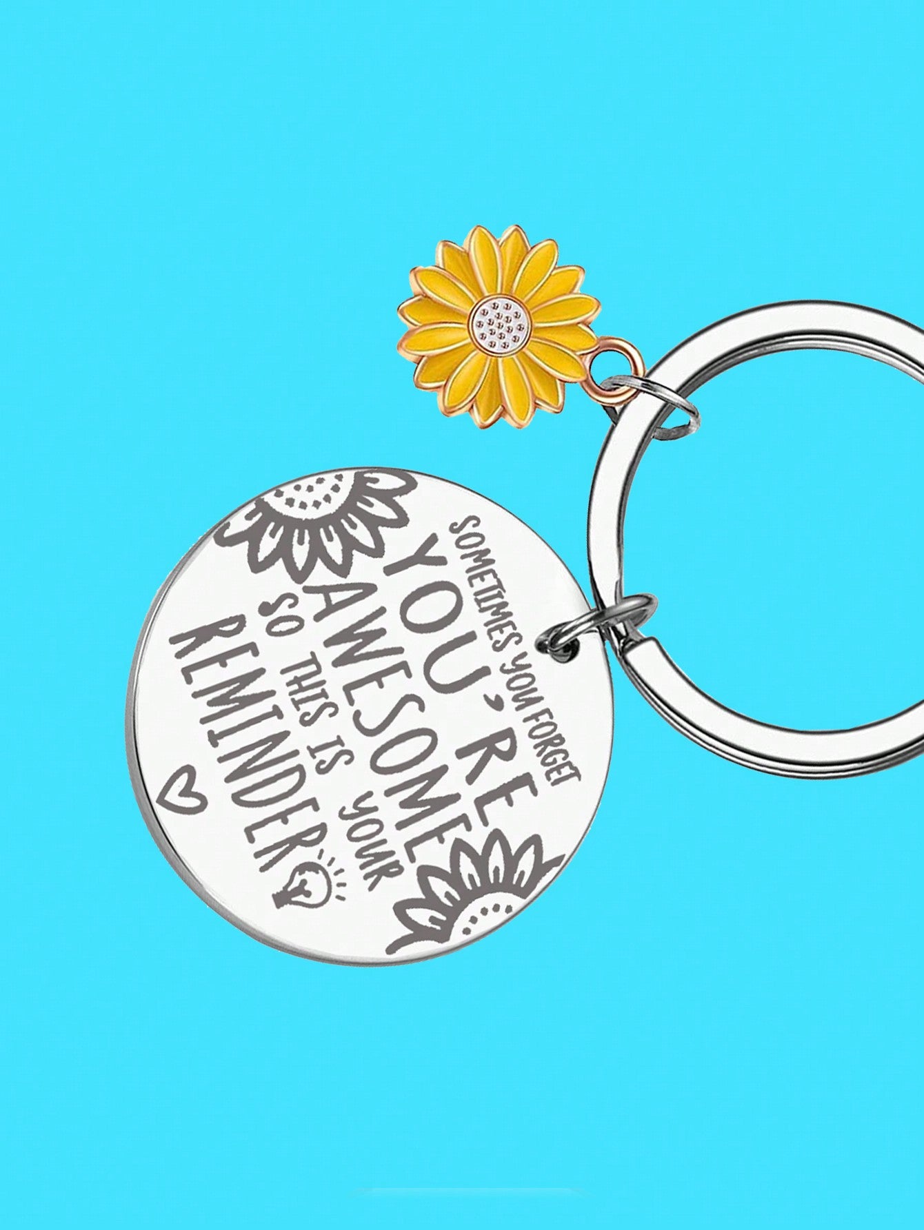 1pc Inspirational Women's Girls' Sunflower Charm Slogan Sometimes You Forget You Are Awesome This Is Your Remind Carved Pendant Round Shape Stainless Steel Keychain For Best Friends Sisters Birthday Gift Cute Fashion Style Car Keychain Purse Bag/Car/Home