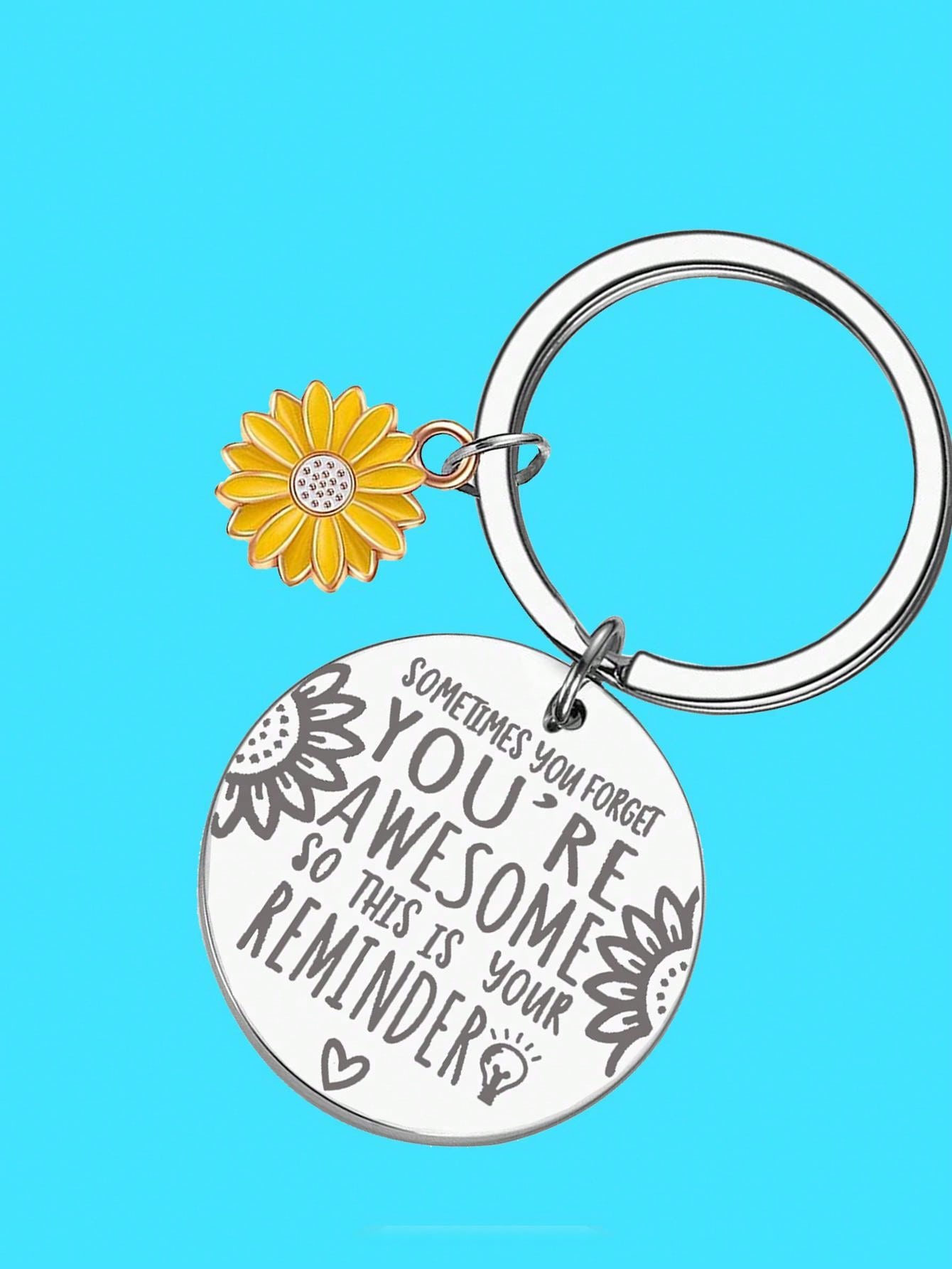 1pc Inspirational Women's Girls' Sunflower Charm Slogan Sometimes You Forget You Are Awesome This Is Your Remind Carved Pendant Round Shape Stainless Steel Keychain For Best Friends Sisters Birthday Gift Cute Fashion Style Car Keychain Purse Bag/Car/Home